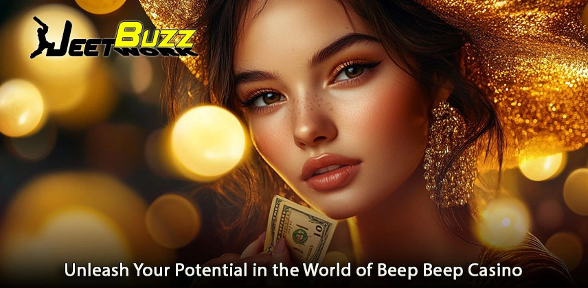 Unleash Your Potential in the World of Beep Beep Casino